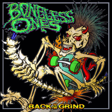 THE BONELESS ONES "Back To The Grind" LP (T&L)